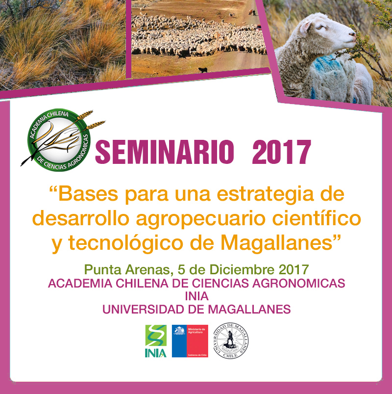 SEMINARIO 2017, Ecosistemas terrestres que sustentan la ganadería en magallanes: proyecciones y lineamientos para la investigación científica