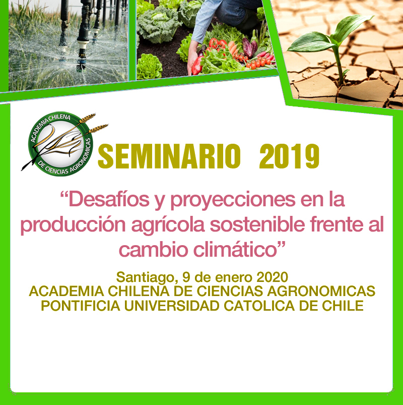 SEMINARIO 2019 “Desafíos y proyecciones en la producción agrícola sostenible frente al cambio climático”