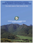 RESEÑA del DOCUMENTO: La producción hortofrutícola intensiva: desafíos científicos, institucionales y ambientales: “Una visión desde el Valle Central de Chile”.